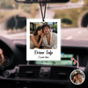 Custom Photo Drive Safe Car Hanging - Gift for Family, Husband, Wife TH10 170405