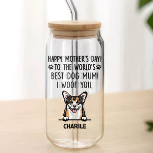 To The World Best Dog Mom Happy Mother's Day Glass Can TH10 892629