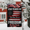 Personalized America 250 Years of Freedom 1776 2026 We The People Patriotic Garden Flag HO82 900910