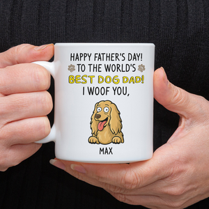 To The World Best Dog Dad White Mug Personalized Gift For Father's Day HO82 893710