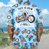 This Is How I Roll - Personalized Upload Vehicle Photo Hawaiian Shirt For Biker CH07 895684
