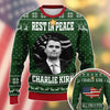 Personalized Rest In Peace Charlie Kirk Ugly Christmas Sweater HO82 900324