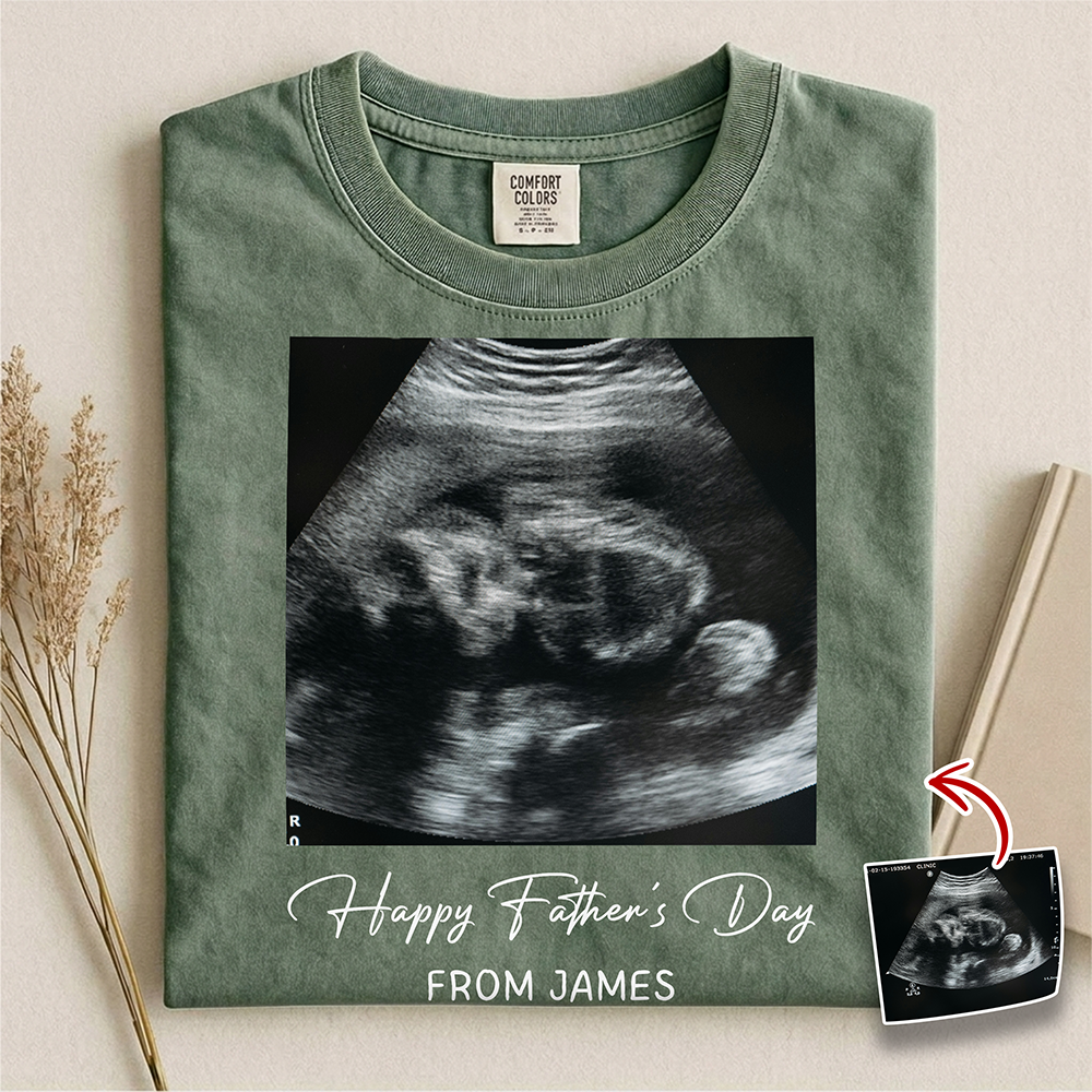 Custom Ultrasound Photo Happy Father's Day Comfort Shirt - Personalized New Dad Gift CH07 911514