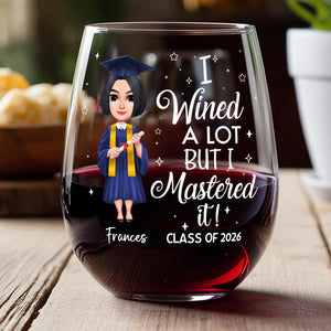 I Wined A Lot Graduation Stermless Wine Glass Personalized Gift HO82 893662