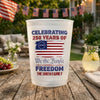Custom Family Name Celebrating 250 Years Of Freedom Cups For Party TH10 169667