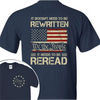 It Doesn't To Be Rewritten It Needs To Be Reread American History 1776 Vintage Back & Front Shirt HO82 894598