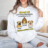 Admit It! Life Would Be Boring Without Me Dog Personalized Bright Shirt LM32 893389