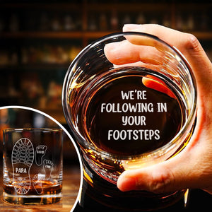 Personalized We're Following Your Footsteps Father Whiskey Glass LM32 893553