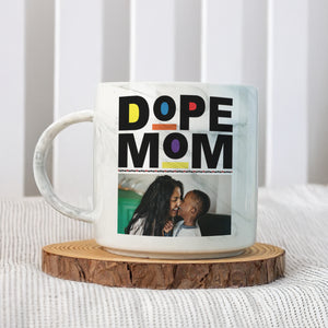 Custom Photo Dope Black Mom Marble Mug Mother's Day Gift CH07 895490