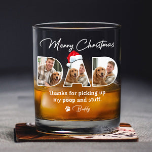 Custom Photo Merry Christmas Thanks For Picking Up My Poop And Stuff Whiskey Glass Gift For Dad HO82 894410