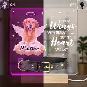 Your Wings Were Ready But My Heart Was Not Custom Pet Photo Acrylic Collar Frame Memorial Gift CH07 896080