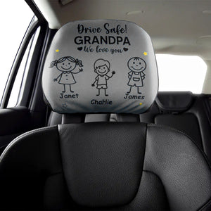 Drive Safe Grandpa Daddy We Love You Custom Kid Car Headrest Covers CH07 910088