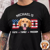 Custom Photo Dog Cat Dad Faith, Freedom & Family Dark Shirt LM32 897997