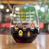Every Snack You Make, Funny Wine Glass, Personalized Gifts for Dog Lovers HA75 892164