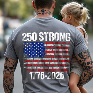USA 250 Strong Flag American States Patriotic Back Side Dark Shirt LM32 895335