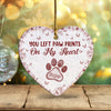 You Left Paw Prints On My Heart Personalized Dog Cat Memorial Heart Shaped Ceramic Ornament CH07 896992