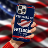 Custom Name 250 Years Of Freedom Phone Case HA75 920206