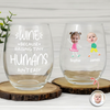 Custom Funny Face Wine Because Raising Tiny Humans Ain’t Easy Wine Glass TH10 169085