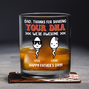 Dad, Thanks For Sharing Your DNA Personalized Whiskey Glass Funny Father's Day Gift CH07 895558
