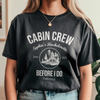 Cabin Crew Bachelorette Camping Comfort Shirt Personalized Gift For Campers HO82 894910