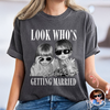 Look Who’s Getting Married Custom Groom & Bride Photo Name Comfort Shirt Personalized Funny Wedding Shirt CH07 180218