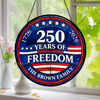 Custom Family Name 250 Years Of Freedom 1776-2026 4th Of July Stained Glass Suncatcher HO82 901498