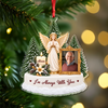 Custom Photo I'm Always With You Photo Memorial Acrylic Ornament CH07 180896