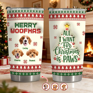 Custom Photo All I Want For Christmas Is Paws - Personalized 3D Stainless Steel Tumbler CH07 896892
