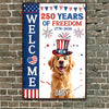 Personalized Dog Welcome Metal Sign – 250 Years of Freedom 1776–2026 TH10 898549