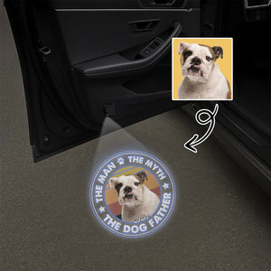 Custom Photo The Man The Myth The Dog Father Personalized Car Door Projector Light CH07 896360