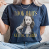 Custom Photo Look Who's Getting Married Comfort Shirt - Personalized Bachelorette Gift CH07 911918