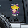 Custom Photo He/She Did It Class Of 2026 Graduation Car Window Decal Sticker TH10 169623