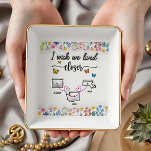 I Wish You Lived Next Door Personalized 3D Inflated Effect Jewelry Dish For Bestie, Sister CH07 896990