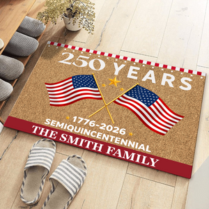 250 Years Semiquincentennial America 1776-2026 Personalized Patriotic Doormat CH07 910272