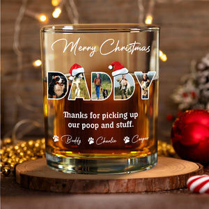 Custom Photo Merry Christmas Thanks For Picking Up My Poop And Stuff Whiskey Glass Gift For Dad HO82 894410