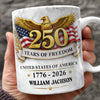 Personalized 250 Years Of Freedom America Mug TH10 169345
