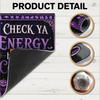 Custom Photo Check Ya Energy Before You Come In This Witch Halloween Welcome Doormat CH07 180176