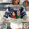 Custom Funny Face You And Me We Are A Team Together Ugly Sweater LM32 895569