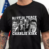 Rest In Peace For Charlie Kirk Memorial Dark Shirt HO82 65732