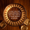 Custom Name I Love You For Your Personality Personalized Lines Whiskey Glass HA75 898722