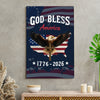 Personalized Patriotic 250th Anniversary God Bless America Eagle 1776–2026 Canvas Poster HO82 901446