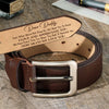 Belt Reminder We Love You For Dad - Personalized Engraved Leather Belt TH10 892873