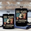 250 Years Of Freedom Since 1776 USA Bald Eagle America Flag Black Mug HA75 897370