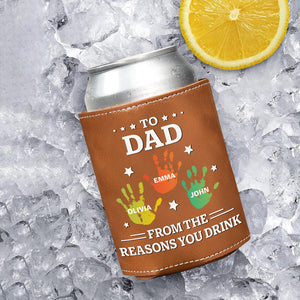 To Dad From The Reasons You Drink Family Leather Can Cooler Holder Gift For Dad HO82 894110