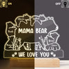 Mama Bear We Love You Personalized LED Night Light Gift For Mom Grandma CH07 895310
