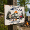 Custom Name This Is Our Happy Place - Don't F*ck It Up Camping Metal Sign LM32 669463