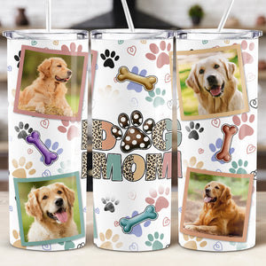 Custom Photo Dog Mom Skinny Tumbler TH10 892515