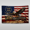 Custom Family Name 250 Years Of Freedom America 1776-2026 Eagle House Flag CH07 911802