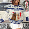 Custom Dog Photo Admit it! Life Would Be Boring Without Me Ugly Sweater CH07 896286