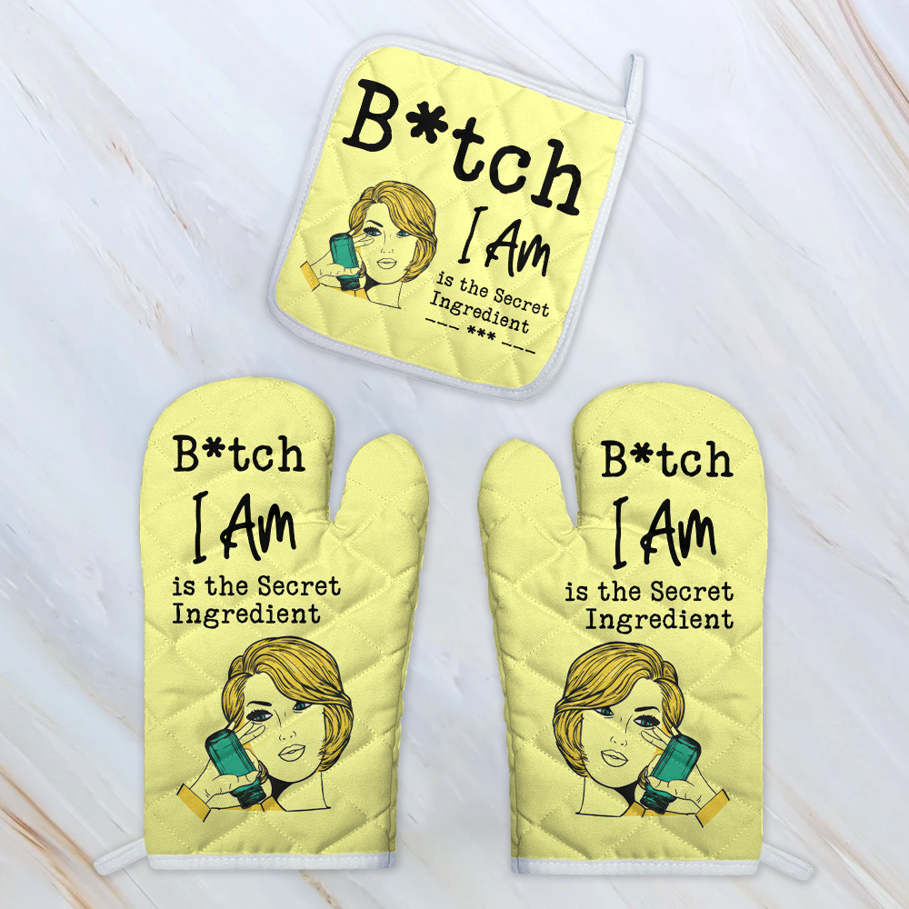 Custom Funny B*tch I Am Is The Secret Ingredient Oven Mitt - Baking Gift For Women LM32 899231
